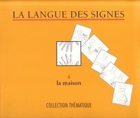 Agnès Vourc'h - La langue des signes - Tome 4, La maison.