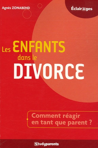 Agnès Zonabend - Les enfants dans le divorce.