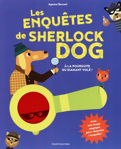 Les enquêtes de Sherlock dog. A la poursuite du diamant volé