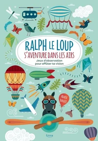 Ralph le Loup s'aventure dans les airs