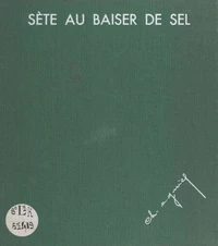 Sète au baiser de sel