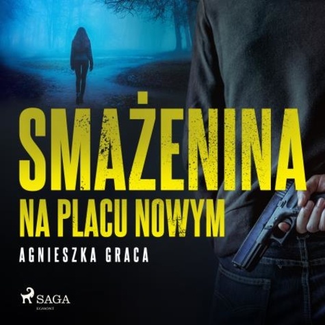 Agnieszka Graca et Wojciech Masiak - Smażenina na placu Nowym.