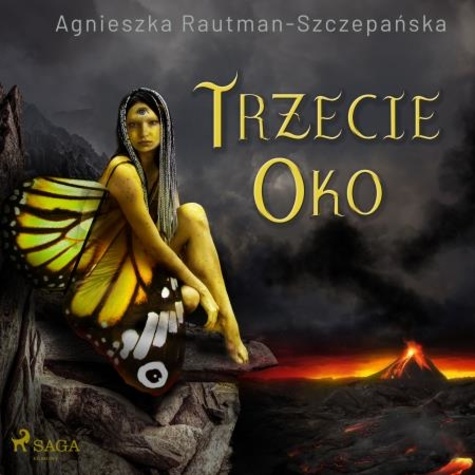 Agnieszka Rautman Szczepańska et Magdalena Zajac Zawadzka - Trzecie oko.