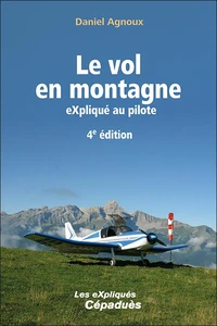 Le vol en montagne eXpliqué au pilote