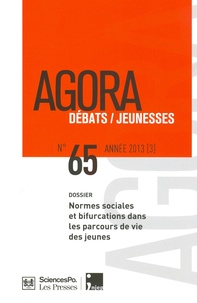 Valérie Becquet et Claire Bidart - Agora Débats/Jeunesse N° 65/2013 (3) : Normes sociales et bifurcations dans les parcours de vie des jeunes.