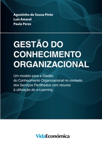 Agostinho de Sousa Pinto et Luís Amaral - Gestão do Conhecimento Organizacional.