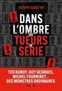 Dans l'ombre des tueurs en série