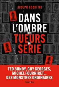 Dans l'ombre des tueurs en série