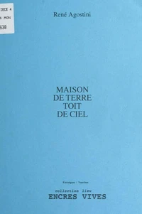 Maison de terre, toit de ciel