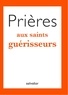 Agostino Terrani - Prières aux saints guérisseurs.