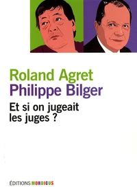 Et si on jugeait les juges ?