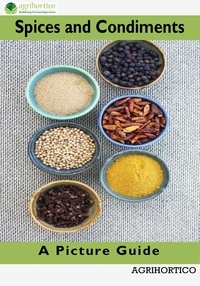  Agrihortico - Spices and Condiments: A Picture Guide.