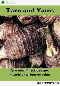  Agrihortico - Taro and Yams: Growing Practices and Nutritional Information.