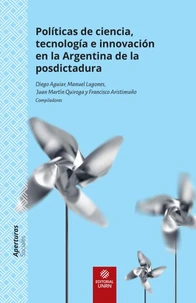 Políticas de ciencia, tecnología e innovación en la Argentina de la posdictadura