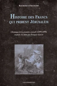 Histoire des francs qui prirent Jérusalem