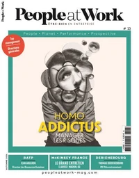 Magazine People at Work n°13. Homo Addictus. Manager les risques