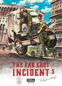 Aguri Ohue - The Far East Incident Tome 5 : .