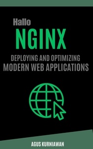  Agus Kurniawan - Hallo Nginx: Deploying and Optimizing Modern Web Applications.