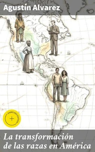 La transformación de las razas en América
