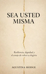 Sea Usted Misma
