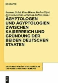 Ägyptologen und Ägyptologien zwischen Kaiserreich und Gründung der beiden deutschen Staaten