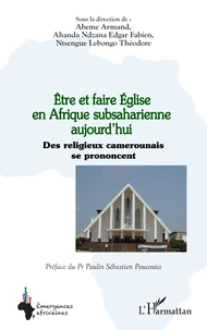 Etre et faire Eglise en Afrique subsaharienne aujourd’hui
