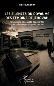 Les silences du royaume des Témoins de Jéhovah