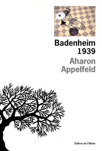 Aharon Appelfeld - Badenheim 1939.