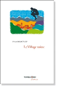 Le village suisse