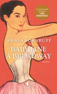 Ahava Soraruff - Baby Jane à Broadway.
