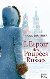 Ahava Soraruff - L'espoir des Poupées Russes.