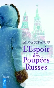 Ahava Soraruff - L'Espoir des Poupées Russes.