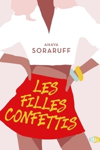 Ahava Soraruff - Les filles confettis.