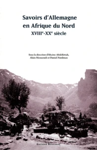 Savoirs d'Allemagne en Afrique du Nord (XVIIIe-XXe siècle)