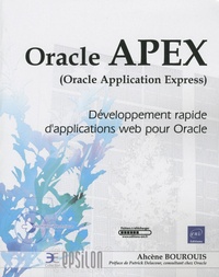 Oracle APEX, Oracle Application Express - Développement rapide dapplications web pour Oracle.pdf