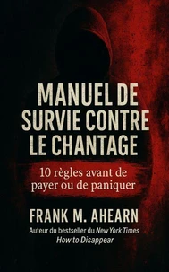 Manuel de survie contre le chantage