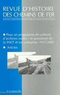 Pour un programme de collecte d'archives orales : le personnel de la SNCF et son entreprise