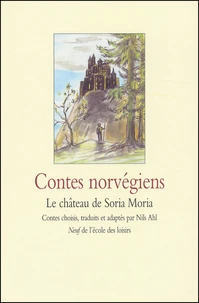 Contes Norvegiens : Le Chateau De Soria Moria