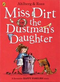 Miss Dirt the Dustman's Daughter