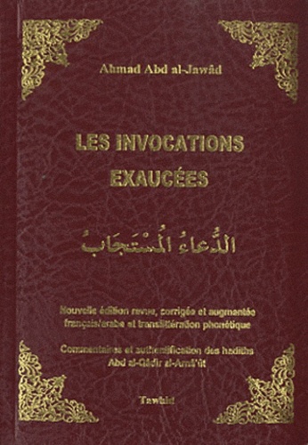 Ahmad Abd al-Jawâd - Les invocations exaucées.