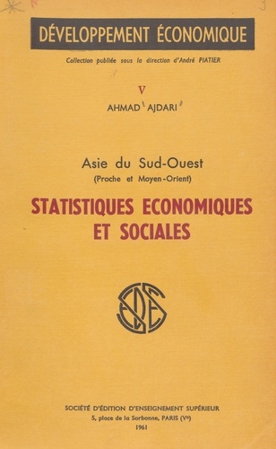 Statistiques économiques et sociales (5). Asie du Sud-Ouest (proche et Moyen-Orient)