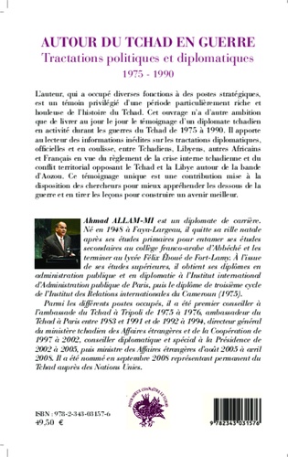 Autour du Tchad en guerre. Tractations politiques et diplomatiques (1975-1990)