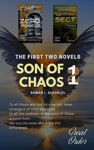  Ahmad I. Alkhalel - Son of Chaos, the First Two Novels - son of chaos series.