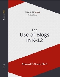 Téléchargement de livres audio sur un ipod The Use Of Blogs in K-12 9798201410179 par Ahmad Saad (Litterature Francaise)