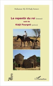 Le repentir du roi ; Kidjii Fourgnô