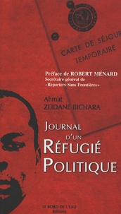 Ahmat Zéïdane Bichara - Journal d'un réfugié politique.
