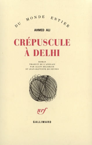 Ahmed Ali - Crépuscule à Delhi.