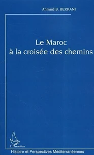 Le maroc à la croisée des chemins