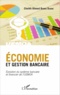 Ahmed Bamba Diagne - Economie et gestion bancaire - Evolution du système bancaire et financier de l'UEMOA.