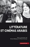 Ahmed Bedjaoui et Michel Serceau - Littérature et cinémas arabes.